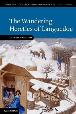 Les hérétiques errants du Languedoc - The Wandering Heretics of Languedoc