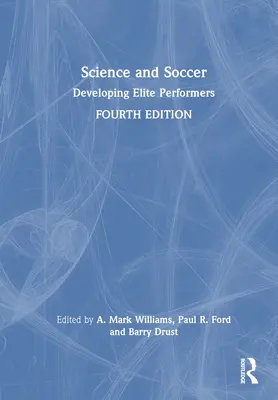 Science et football : Développer des joueurs d'élite - Science and Soccer: Developing Elite Performers