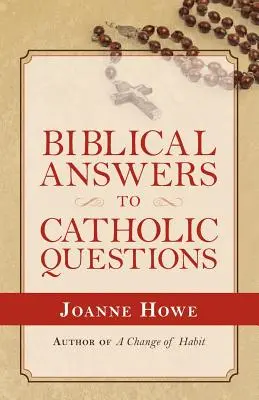 Réponses bibliques aux questions catholiques - Biblical Answers to Catholic Questions