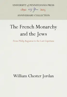 La monarchie française et les Juifs - The French Monarchy and the Jews