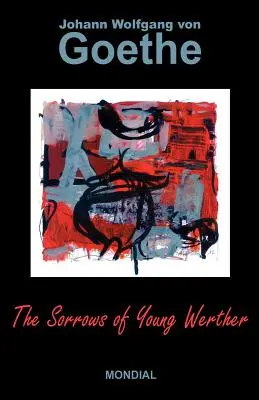 Les chagrins du jeune Werther - The Sorrows of Young Werther