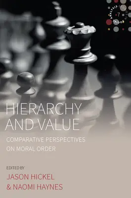 Hiérarchie et valeur : Perspectives comparatives sur l'ordre moral - Hierarchy and Value: Comparative Perspectives on Moral Order