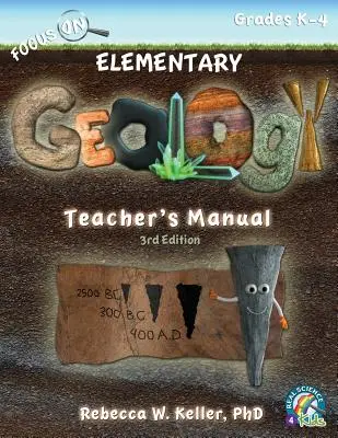 Manuel de l'enseignant pour la géologie élémentaire, 3e édition - Focus On Elementary Geology Teacher's Manual 3rd Edition