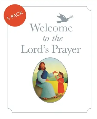 Bienvenue au Notre Père : Paquet de 5 - Welcome to the Lord's Prayer: Pack of 5