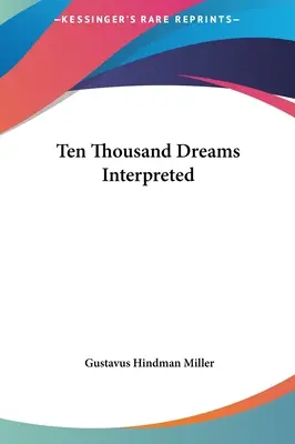 Dix mille rêves interprétés - Ten Thousand Dreams Interpreted