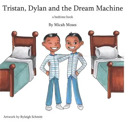 Tristan Dylan et la machine à rêves - Tristan Dylan and The Dream Machine