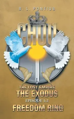 Chou l'empire perdu : Les anneaux de l'exode et de la liberté - Chou the Lost Empire: The Exodus/Freedom Rings