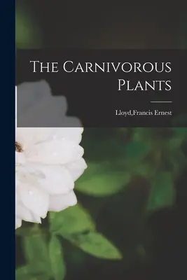 Les plantes carnivores - The Carnivorous Plants