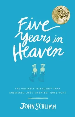 Cinq ans au paradis : L'amitié improbable qui a répondu aux plus grandes questions de la vie - Five Years in Heaven: The Unlikely Friendship That Answered Life's Greatest Questions