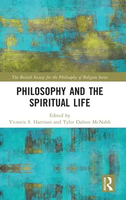 Philosophie et vie spirituelle - Philosophy and the Spiritual Life