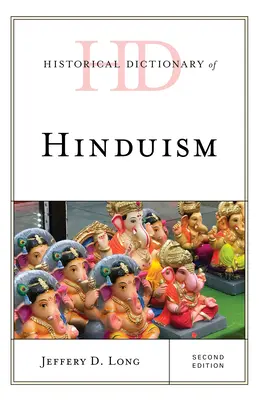 Dictionnaire historique de l'hindouisme - Historical Dictionary of Hinduism