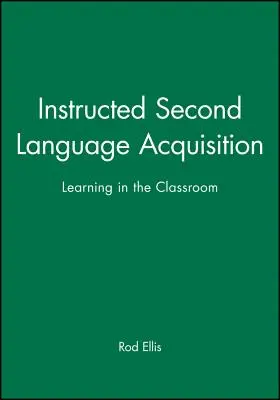 L'acquisition d'une seconde langue avec instructeur - Instructed Second Language Acquisition