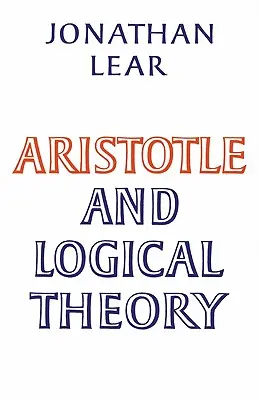 Aristote et la théorie logique - Aristotle and Logical Theory