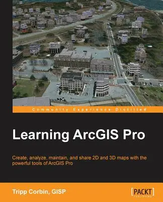 Apprendre ArcGIS Pro - Learning ArcGIS Pro