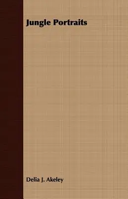 Portraits de la jungle - Jungle Portraits