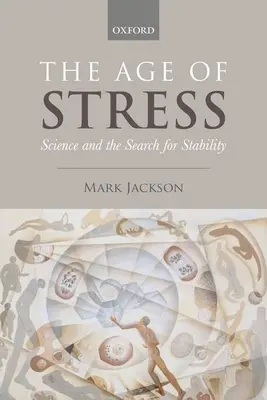 L'âge du stress : La science et la recherche de la stabilité - The Age of Stress: Science and the Search for Stability