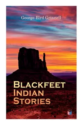 Histoires des Pieds-Noirs - Blackfeet Indian Stories