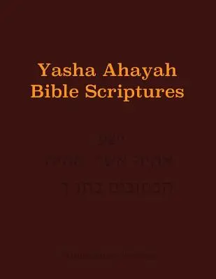 Bible d'étude Yasha Ahayah (YABS) - Yasha Ahayah Bible Scriptures (YABS) Study Bible