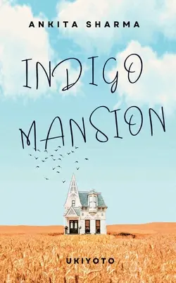 Le manoir Indigo - Indigo Mansion