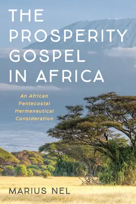 L'évangile de la prospérité en Afrique - The Prosperity Gospel in Africa
