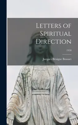 Lettres de direction spirituelle ; 1958 - Letters of Spiritual Direction; 1958