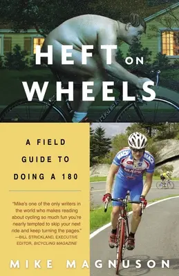 L'Heft sur roues : Un guide de terrain pour faire un 180 - Heft on Wheels: A Field Guide to Doing a 180