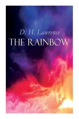 L'arc-en-ciel : La saga de la famille Brangwen - The Rainbow: The Brangwen Family Saga