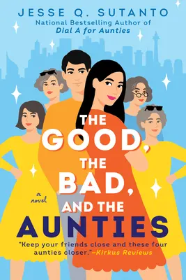 Le bon, le mauvais et les tantes - The Good, the Bad, and the Aunties