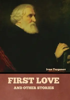 Premier amour et autres histoires - First Love and Other Stories