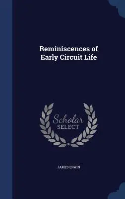 Réminiscences des débuts de la vie dans le circuit - Reminiscences of Early Circuit Life