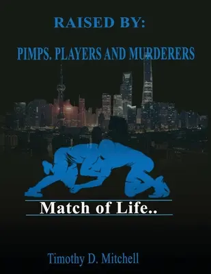 Raised By PIMPS. JOUEURS ET MEURTRIERS - Raised By PIMPS. PLAYERS AND MURDERERS