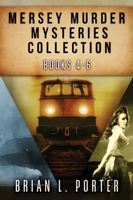 Mersey Murder Mysteries Collection - Livres 4-6 - Mersey Murder Mysteries Collection - Books 4-6