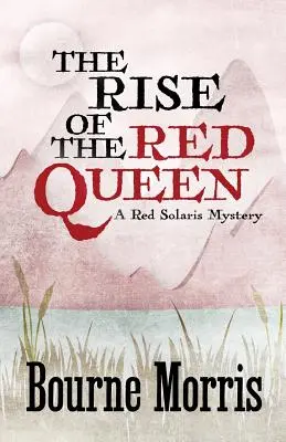 L'ascension de la Reine rouge - The Rise of the Red Queen