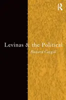 Levinas et le politique - Levinas and the Political