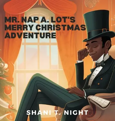 La joyeuse aventure de Noël de M. Nap A. Lot - Mr. Nap A. Lot's Merry Christmas Adventure