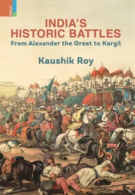 Les batailles historiques de l'Inde - India's Historic Battles