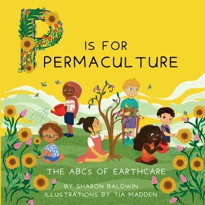 P comme Permaculture - P is for Permaculture