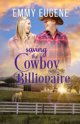 Sauver le cow-boy milliardaire - Saving the Cowboy Billionaire