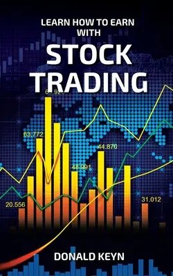 Apprendre à gagner de l'argent en négociant des actions - Learn How to Earn With Stock Trading