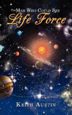 L'homme qui voyait la force vitale - The Man Who Could See the Life Force