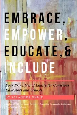 Embrasser, habiliter, éduquer et inclure - Embrace, Empower, Educate, and Include