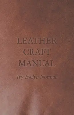 Manuel d'artisanat du cuir - Leather Craft Manual