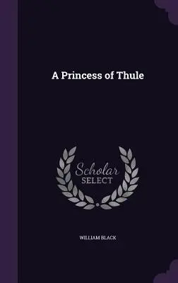 Une princesse de Thulé - A Princess of Thule