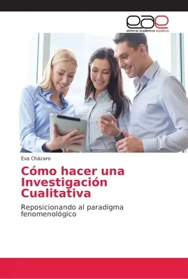 Cmo hacer una Investigacin Cualitativa (en anglais) - Cmo hacer una Investigacin Cualitativa