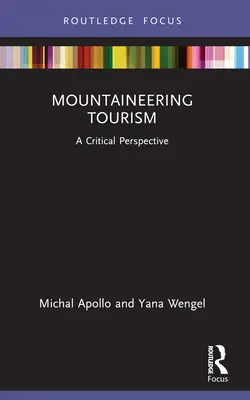 Tourisme d'alpinisme : Une perspective critique - Mountaineering Tourism: A Critical Perspective