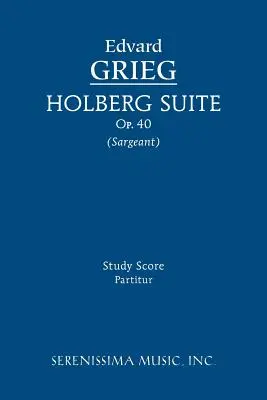 Holberg Suite, Op.40 : partition d'étude - Holberg Suite, Op.40: Study score