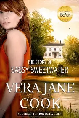 L'histoire de Sassy Sweetwater : Fiction féminine du Sud - The Story of Sassy Sweetwater: Southern Fiction for Women