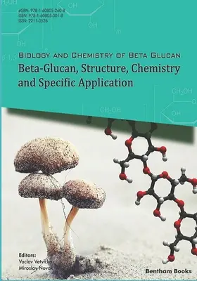 Bêta-glucane, structure, chimie et application spécifique : Volume 2 - Beta-Glucan, Structure, Chemistry and Specific Application: Volume 2