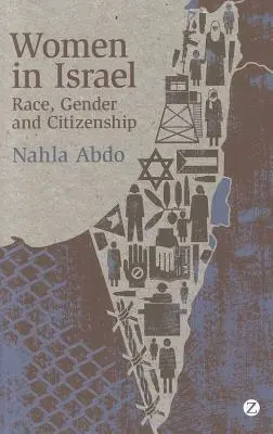 Les femmes en Israël : Race, genre et citoyenneté - Women in Israel: Race, Gender and Citizenship