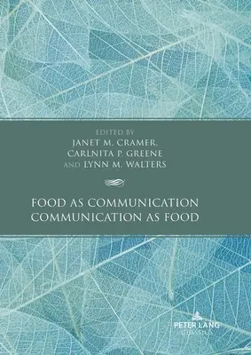 L'alimentation en tant que communication / La communication en tant qu'alimentation - Food as Communication / Communication as Food